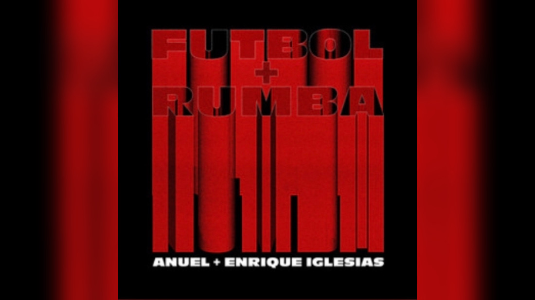 Fútbol Y Rumba by Anuel AA Ft. Enrique Iglesias Available Now